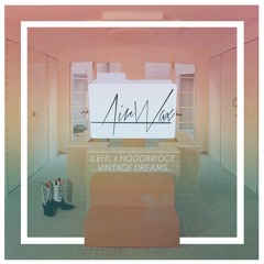 ilehl x Hoodbridge - Vintage Dreams