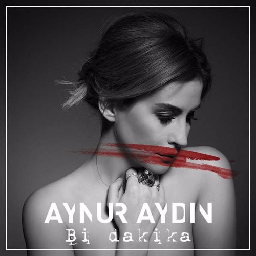 Aynur Aydın - Bi Dakika ( 2016 ) ( ORJİNAL RİP )