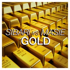 Sibari vs Masie - Gold (Original Mix)