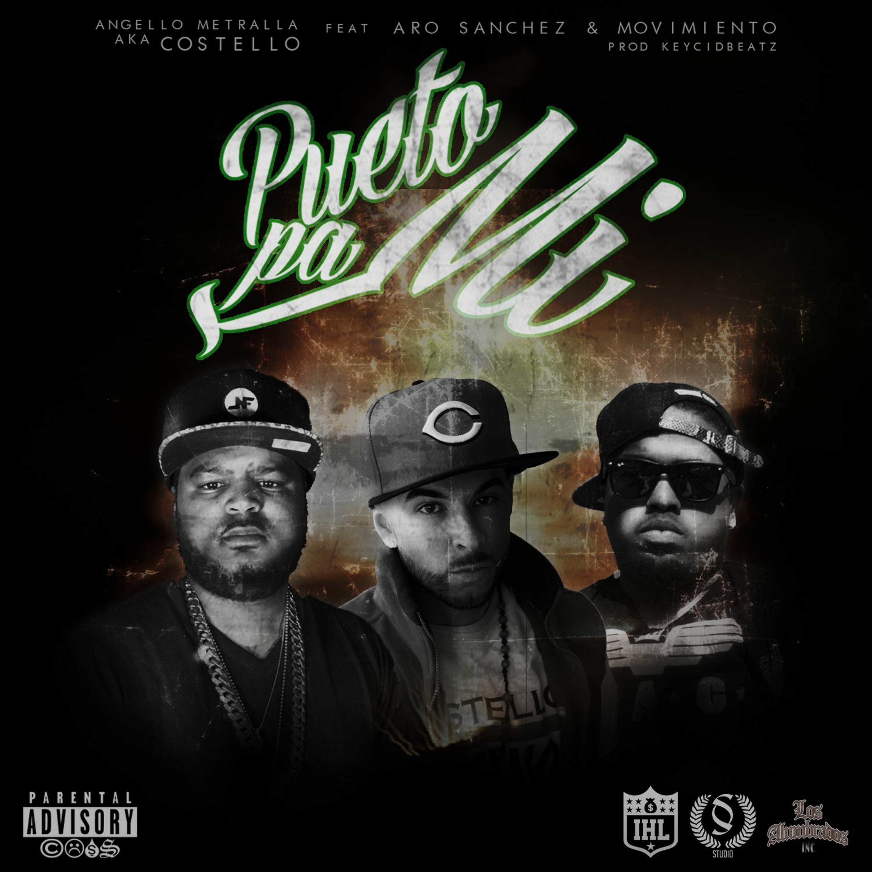 PUETO PA MI-Angello Metralla aka Costello Ft AroSanchez & Movimiento (prod KeyCidBeatz)