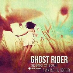 Ghost Rider - Speed Of Soul (T3KN3KOLOR Bootleg)