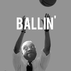 Ballin'