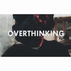 Ra'zheme - Overthinking (Produced By Sirpreme