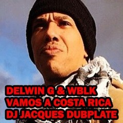 DELWIN G & WBLK w/ RADIOACTIVE - LETS GO - VAMOS A COSTA RICA DUBPLATE