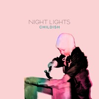 Night Lights - Childish
