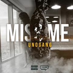 UnoGang x Yung Mitch x Miss me