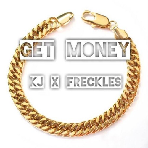 KJ- Get Money (Feat. Freckles)