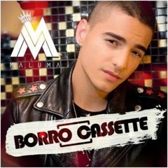 Maluma - Borro Cassete - Dj CarLos La Bomba - ( Remix )
