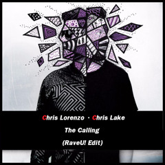 Lake, Lorenzo, Riton, Kah-Lo "The Calling vs Rinse & Repeat(RaveU! Edit)" [Free Download]