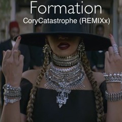 Formation (CoryCatastrophe Remix)