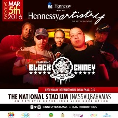 Black Chiney Hennessey Artistry Promo Mix 2016