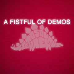 A Fistful Of Demos (2016)
