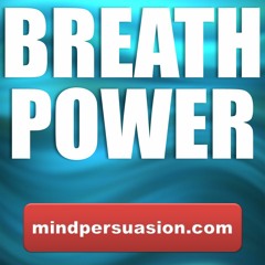 Breath Power - Breathe In Prosperity and Wealth