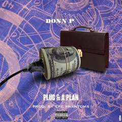 Donn P - Plug And A Plan