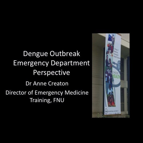 Stream 2014 ASM: Dengue Outbreak – Emergency Department Perspective ...