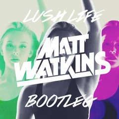 Zara Larsson - Lush Life (Matt Watkins Bootleg) FREE DOWNLOAD!