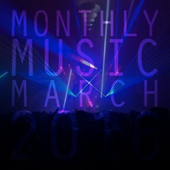 Monthly Music - March 2016