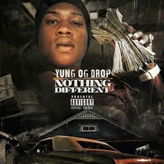 OG DROP - NOTHIN DIFFERENT.mp3