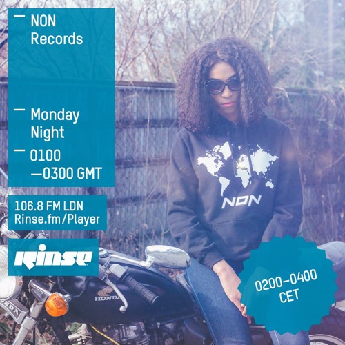 Rinse FM Podcast - NON Records - 29th February 2016