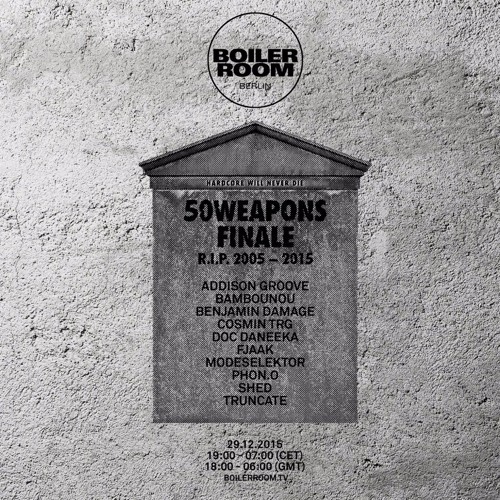 Addison Groove Boiler Room Berlin 50Weapons RIP DJ Set