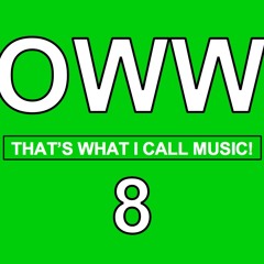 OWW THAT'S WHAT I CALL MUSIC! 8
