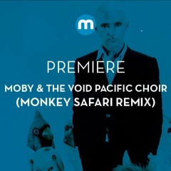 Premiere: Moby & The Void Pacific Choir 'Almost Loved' (Monkey Safari Remix)