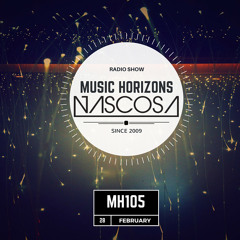 NASCOSA Guest Mix Music Horizons @ MH105 February 2016