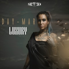 DaY-Mar - Luxury (Official Preview) - [MOHDIGI134]