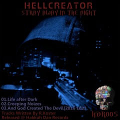 HDR005: 3. Hellcreator - And God Created The Devil (2016 Edit)