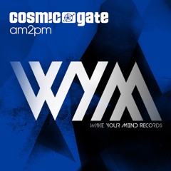 Cosmic Gate - am2pm [WYM-EP099]