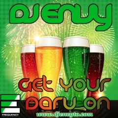 DJ ENVY - GET YOUR DARU ON - ST. PATRICK'S PODCAST