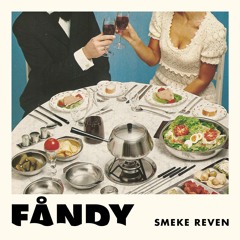 Smeke Reven - Fåndy ft. Knekten