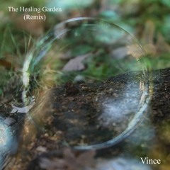 The Healing Garden (Remix)