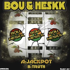 HESKK & BOU - JACKPOT [OUT NOW]