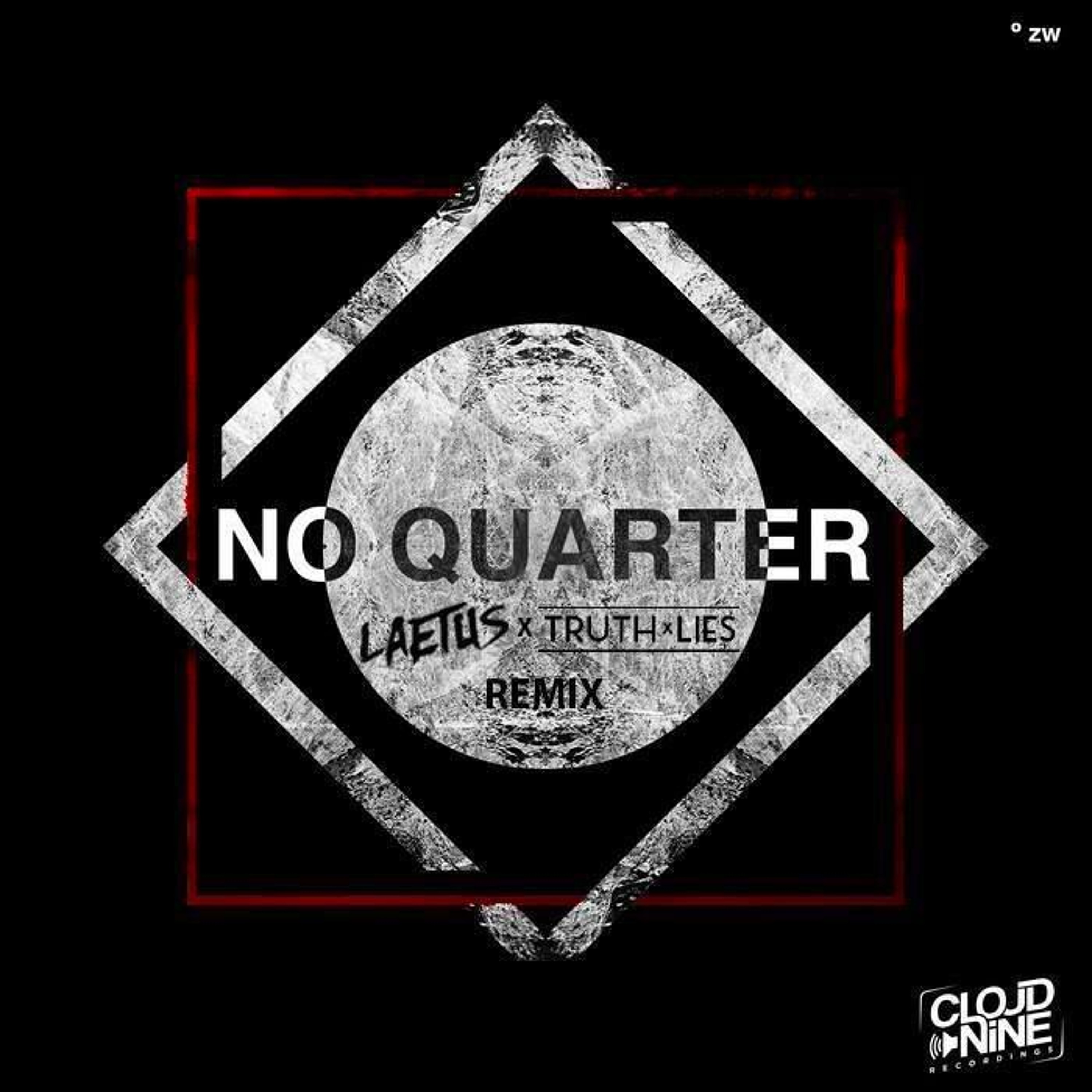 Zac Waters - No Quarter (Truth & Lies Vs Laetus Remix) [Free Download] episode artwork