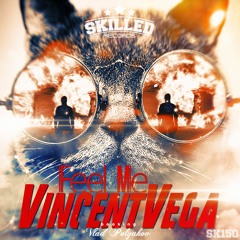 Vincent Vega - Feel Me [FREE DOWNLOAD]