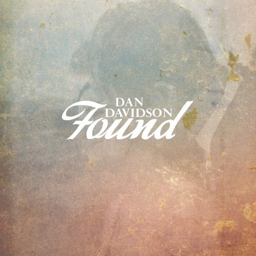 Dan Davidson - Found