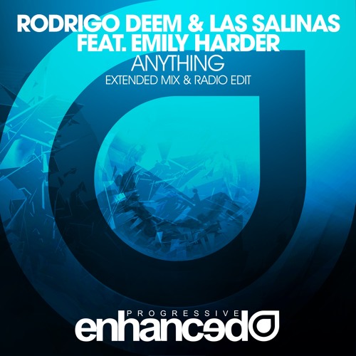 Rodrigo Deem & Las Salinas feat. Emily Harder - Anything [OUT NOW]