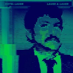 PREMIERE: Hotel Lauer - Sanger [Especial]