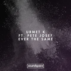 PREMIERE: Urmet K & Pete Josef - Ever The Same (King Street Sounds)