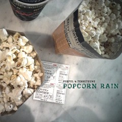 Foxful & Tenkitsune - Popcorn Rain