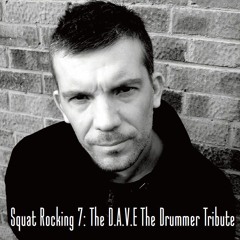 Squat Rocking 7: The D.A.V.E. The Drummer Tribute (Acid Techno) [The 780 Project Part 9]