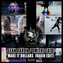 Sean Aaron & Dmitri Saidi - Make It Dollars Radio Edit