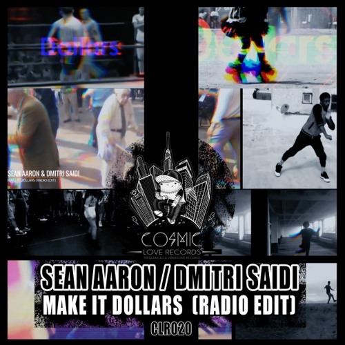 Sean Aaron & Dmitri Saidi - Make It Dollars Radio Edit