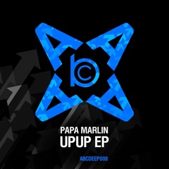 Papa Marlin - UpUp EP \\\ OUT NOW !!!!