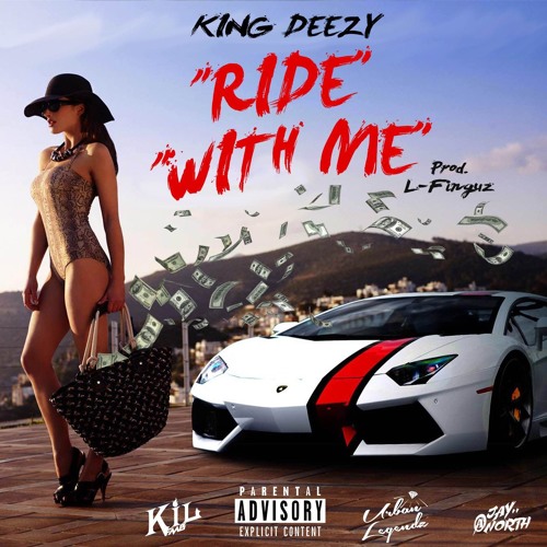 King Deezy - Ride With Me (Prod. L-Finguz) [Thizzler.com]