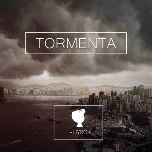 HYRO-Tormenta (Original Mix)