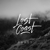 Lost Coast - Trust