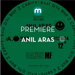 Premiere: Anil Aras 'Dance MF'