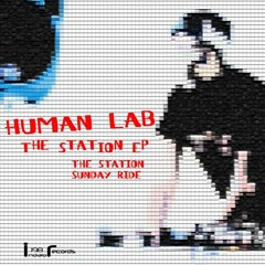 Human Lab - The Station - Original Mix Techno - 2012